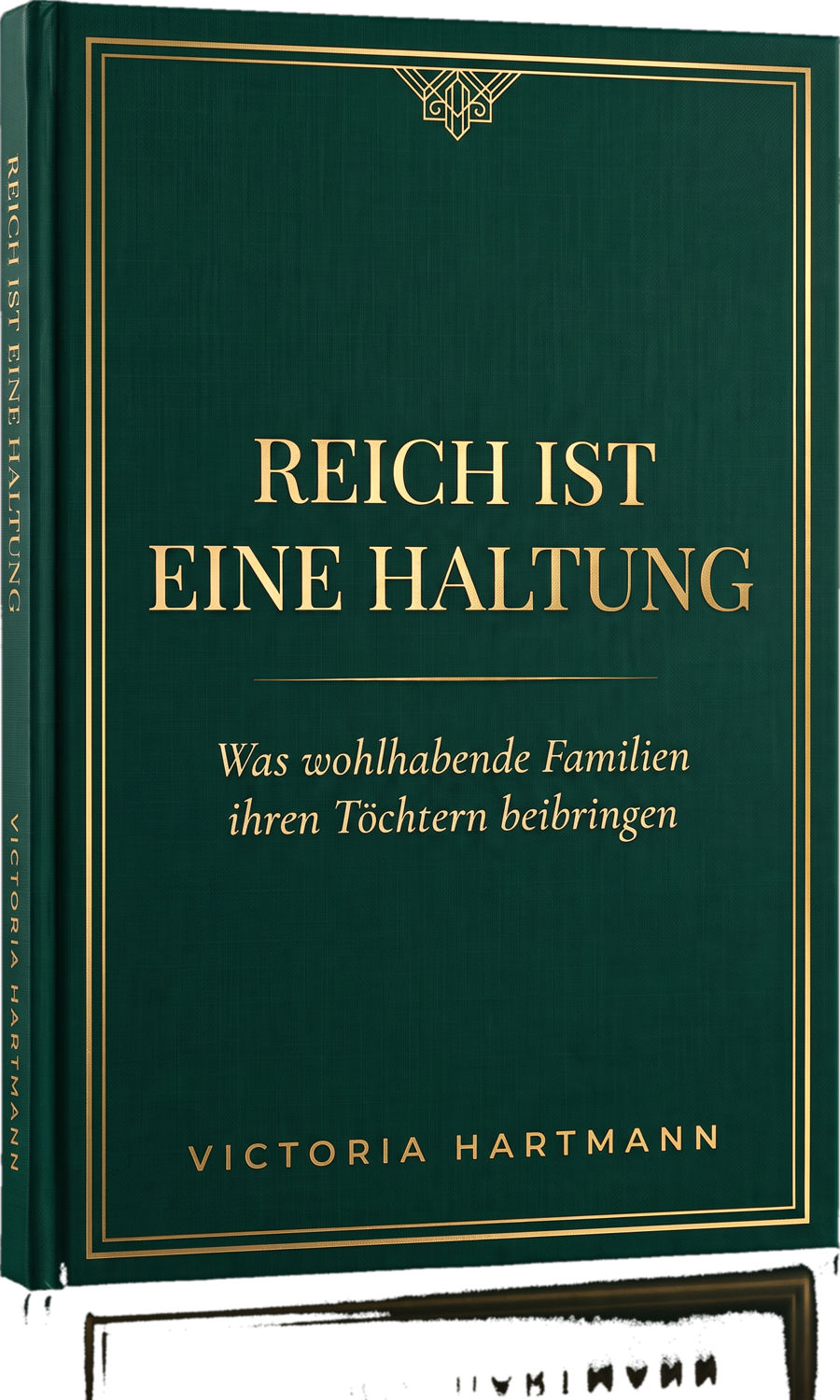 Reich ist eine Haltung — Victoria Hartmann